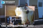 CNC Biegeautomat 2003 Anlieferung